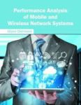 Performance Analysis Of Mobile And Wireless Network Systems Hardcover