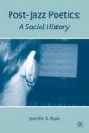 Post-Jazz Poetics - A Social History Hardcover