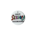 Lapel Badge - Small - I Have Sensory Processing Disorder
