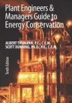 Plant Engineers and Managers Guide to Energy Conservation Hardcover, 10th