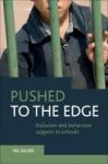 Pushed To The Edge - Inclusion And Behaviour Support In Schools Hardcover