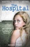 The Hospital - How I Survived The Secret Child Experiments At Aston Hall Paperback