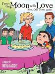 From The Moon With Love: A Trilogy: Book One
