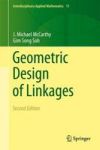 Geometric Design Of Linkages Hardcover 2ND Ed. 2011