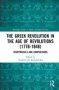 The Greek Revolution In The Age Of Revolutions   1776-1848   - Reappraisals And Comparisons   Hardcover