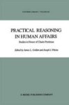 Practical Reasoning In Human Affairs - Studies In Honor Of Chaim Perelman Hardcover 1986 Ed.