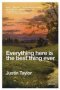 Everything Here Is The Best Thing Ever   Paperback New