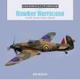 Hawker Hurricane - The Raf&  39 S Battle Of Britain Stalwart Hardcover