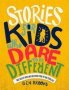 Stories For Kids Who Dare To Be Different - Ben Brooks   Hardcover