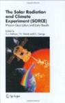The Solar Radiation and Climate Experiment SORCE : Mission Description and Early Results
