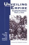 Unveiling Empire - Reading Revelation Then And Now Paperback