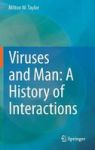 Viruses And Man: A History Of Interactions Hardcover 2014 Ed.