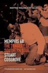 Memphis 68 - The Tragedy Of Southern Soul Paperback