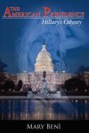 The American Presidency: Hillary's Odyssey