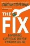 The Fix - How Nations Survive And Thrive In A World In Decline Paperback