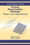 Fuzzy Controller Design - Theory And Applications Hardcover