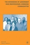 The Handbook Of Leadership And Professional Learning Communities 2009 Hardcover