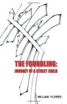 The Foundling: Journey Of A Street Child