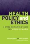 Health Policy and Ethics - a Critical Examination of Values from a Global Perspective Paperback