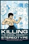 Killing The Model Minority Stereotype - Asian American Counterstories And Complicity Paperback