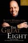 The Great Eight - How To Be Happy   Even When You Have Every Reason To Be Miserable     Paperback 2ND Ed.