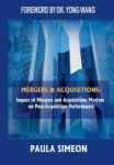 Mergers And Acquisitions: Impact Of Mergers And Acquisitions Motives On Post-acquisition Performance Hardcover