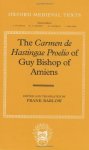 The Carmen De Hastingae Proelio Of Guy Bishop Of Amiens Oxford Medieval Texts