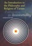 An Introduction to the Philosophy and Religion of Taoism - Pathways to Immortality
