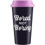 Clicks Bored Not Boring Travel Mug 450ML