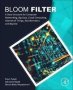 Bloom Filter - A Data Structure For Computer Networking Big Data Cloud Computing Internet Of Things Bioinformatics And Beyond   Paperback