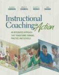 Instructional Coaching In Action - An Integrated Approach That Transforms Thinking Practice And Schools Paperback