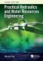 Practical Hydraulics And Water Resources Engineering   Paperback 3RD Edition