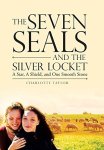 The Seven Seals And The Silver Locket: A Star A Shield And One Smooth Stone