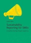 Sustainability Reporting For Smes - Competitive Advantage Through Transparency Paperback