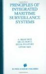 Principles of Integrated Maritime Surveillance Systems THE KLUWER INTERNATIONAL SERIES IN ENGINEERING AND The Springer Intern