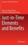 Just-in-time Elements And Benefits Hardcover 1ST Ed. 2016
