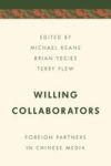 Willing Collaborators - Foreign Partners In Chinese Media Hardcover