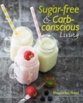 Sugar-free & Carb-conscious Living