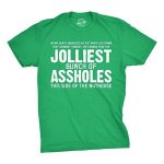 Crazy Dog Christmas Shirts For Men Jolliest Bunch Of A-holes T Shirt Funny Xmas Shirt Novelty Graphic Movie Tee For Guys Green X