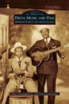 Delta Music And Film - Jefferson County And The Lowlands Hardcover