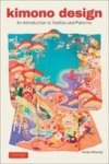 Kimono Design - An Introduction To Textiles And Patterns Paperback