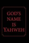 God& 39 S Name Is Yahweh Hardcover