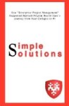 Simple Solutions - How Enterprise Project Managementsupported Harvard Pilgrim Health Care& 39 S Journey From Near Collapse To