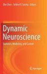 Dynamic Neuroscience - Statistics Modeling And Control Hardcover 1ST Ed. 2018