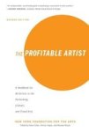 The Profitable Artist - A Handbook For All Artists In The Performing Literary And Visual Arts Second Edition Paperback 2ND Ed.