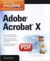 How To Do Everything Adobe Acrobat X   Paperback Ed