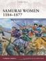 Samurai Women 1184-1877   Paperback New