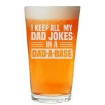 Neenonex I Keep All My Dad Jokes In A Dad-a-base Funny Dad Joke Design Beer Pint Glass Gift For Dads Stepdads And Husbands