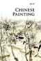 Chinese Painting   Paperback 3RD Revised Edition