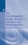 Sociolinguistics Reader Vol 1 - Variation & Multilingualism   Paperback Volume 1